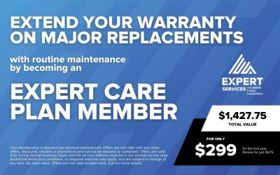 Extend Your Warranty with Routine Maintenance and an Expert Care Plan